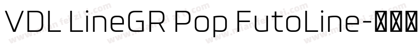 VDL LineGR Pop FutoLine字体转换